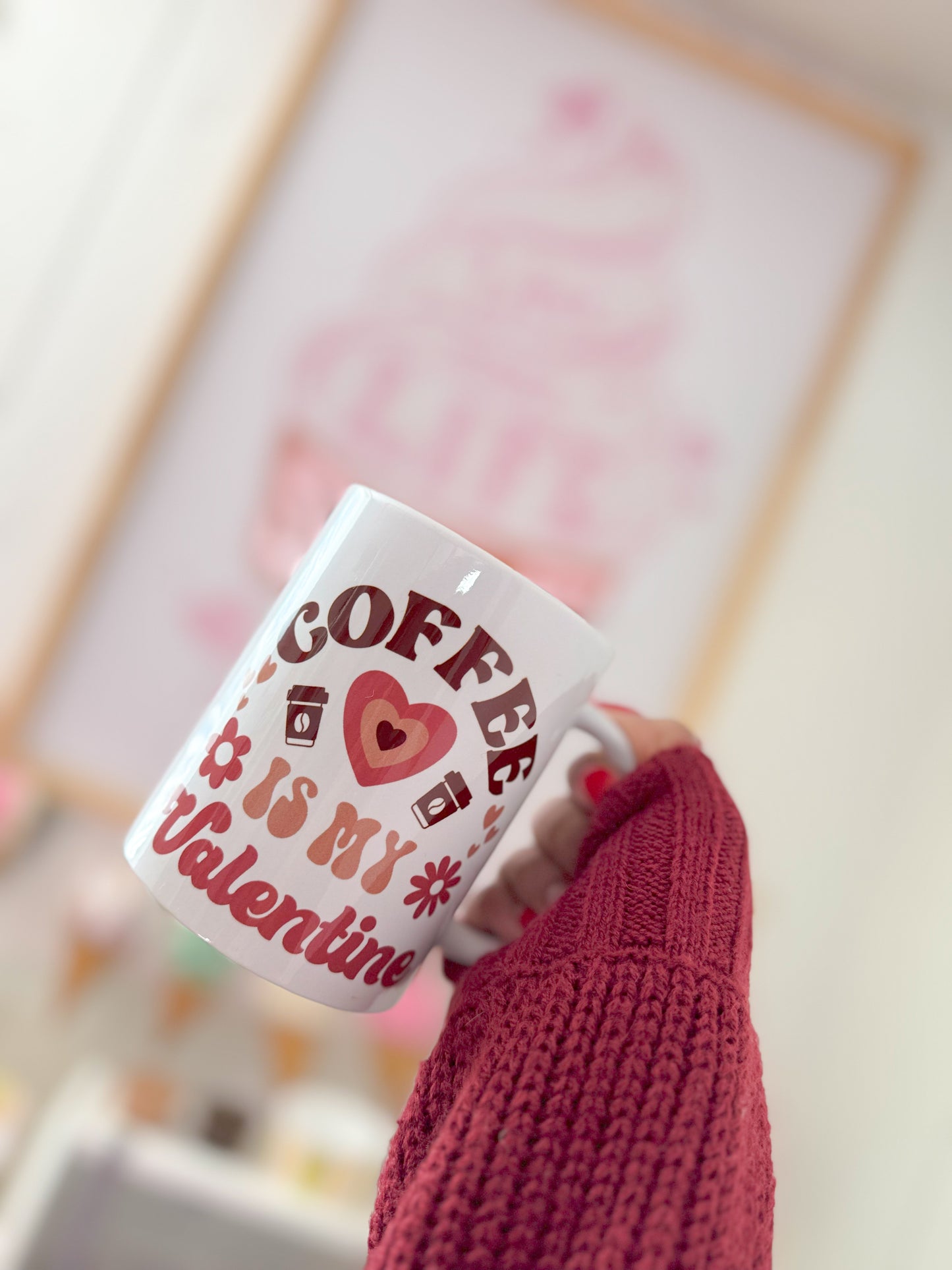 Coffee Is My Valentine Mug