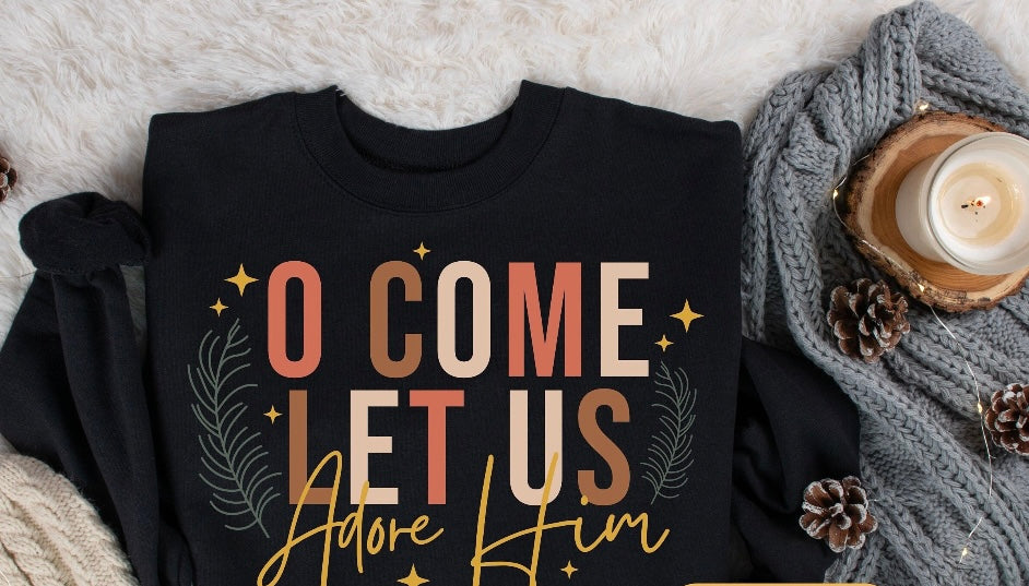 O Come Let Us Adore Him