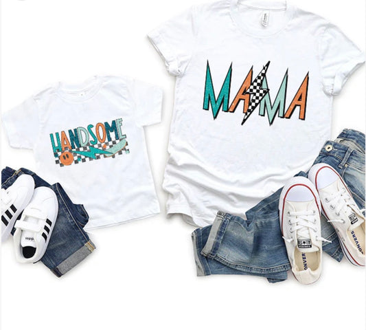 Mama/Handsome T-shirts(sold seperatly)