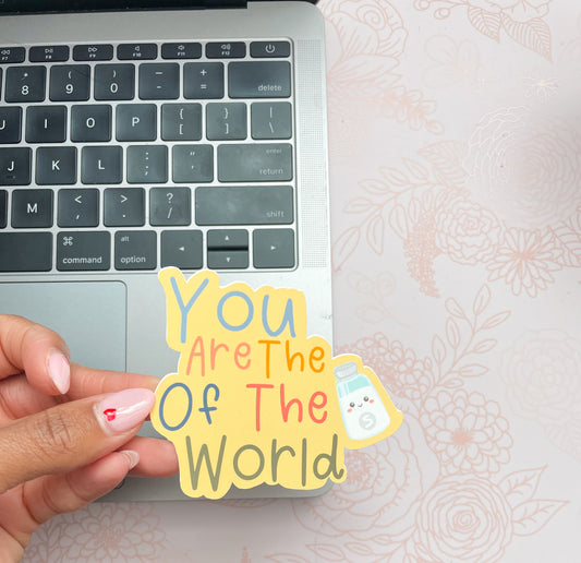 You are the salt of the world sticker