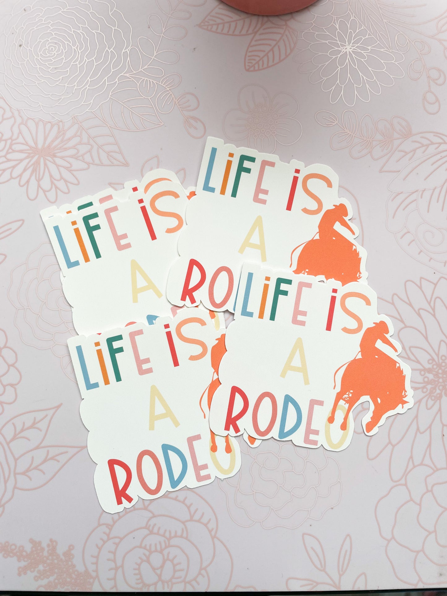 Life is a Rodeo sticker